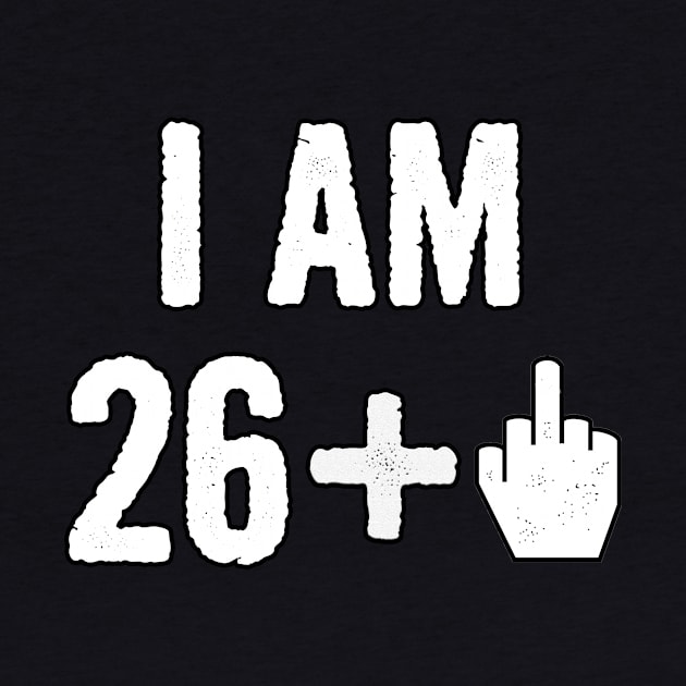 Funny Birthday Gift For 27 Year Old - I Am 27 Middle Finger Age Tshirt by divawaddle